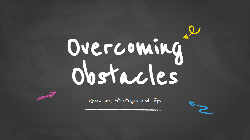 Overcoming Obstacles